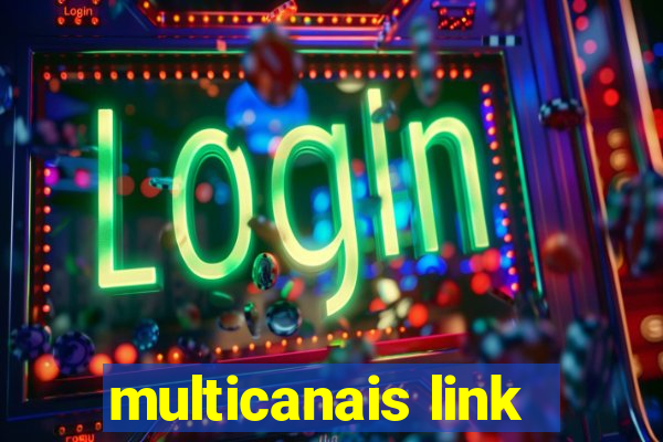 multicanais link